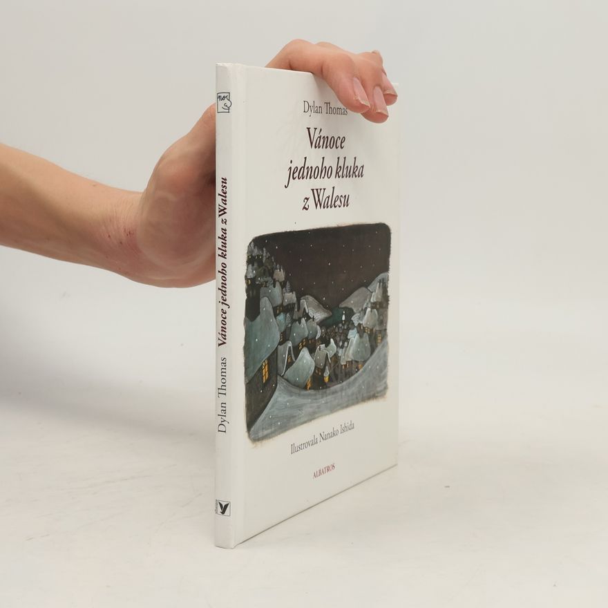 Dylan Thomas Vánoce jednoho kluka z Walesu