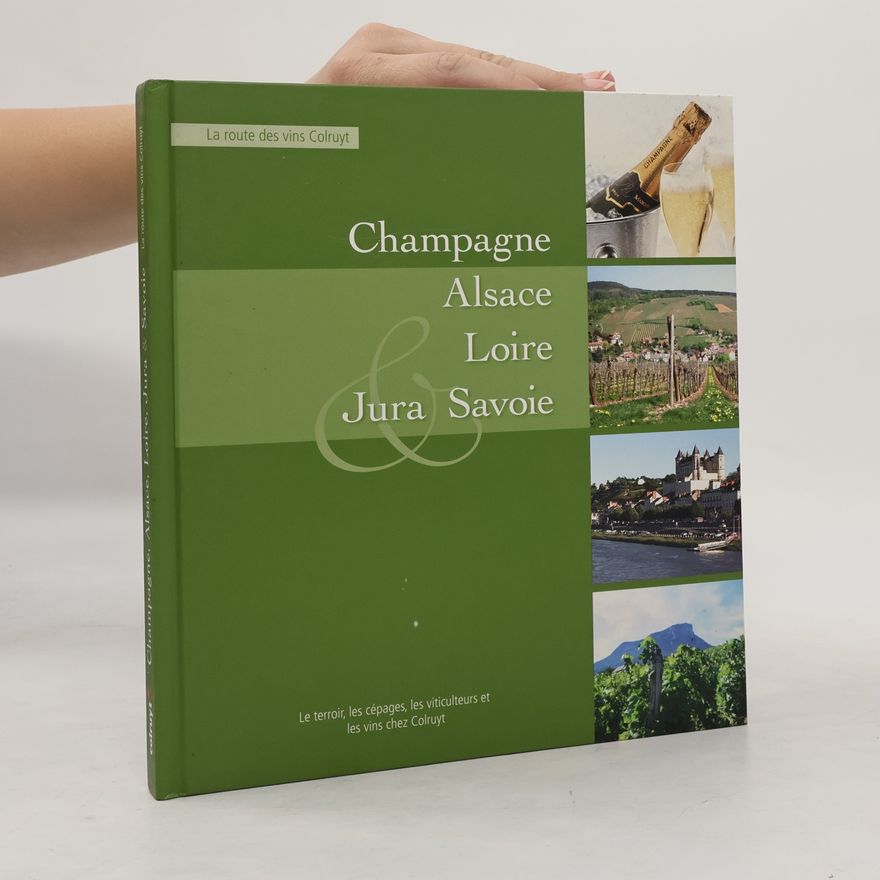 Various authors Champagne Alsace Loire Jura Savoie