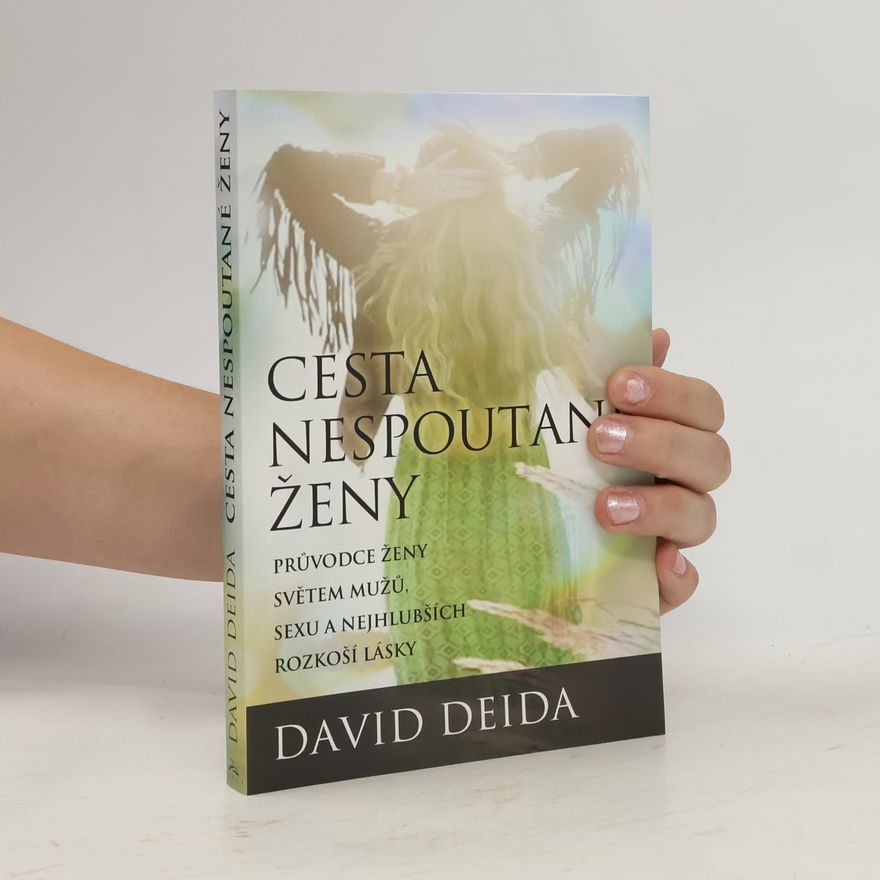David Deida Cesta nespoutané ženy