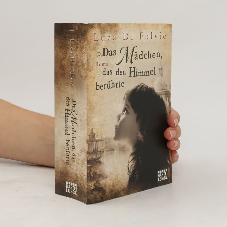 Luca Di Fulvio Das Mädchen das den Himmel berührte