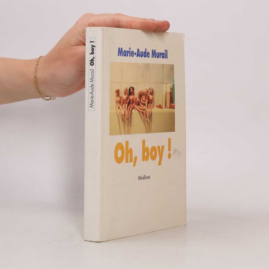 Marie-Aude Murail Oh, boy!