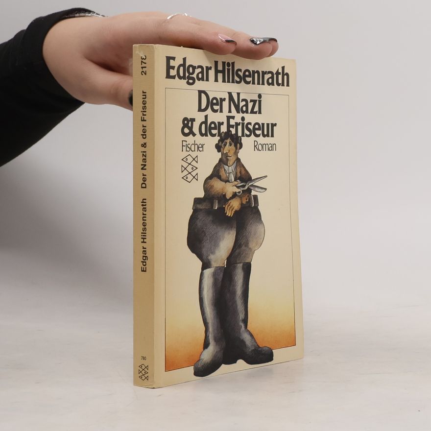 Edgar Hilsenrath Der Nazi & [und] der Friseur