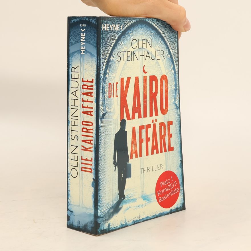 Olen Steinhauer Die Kairo-Affäre