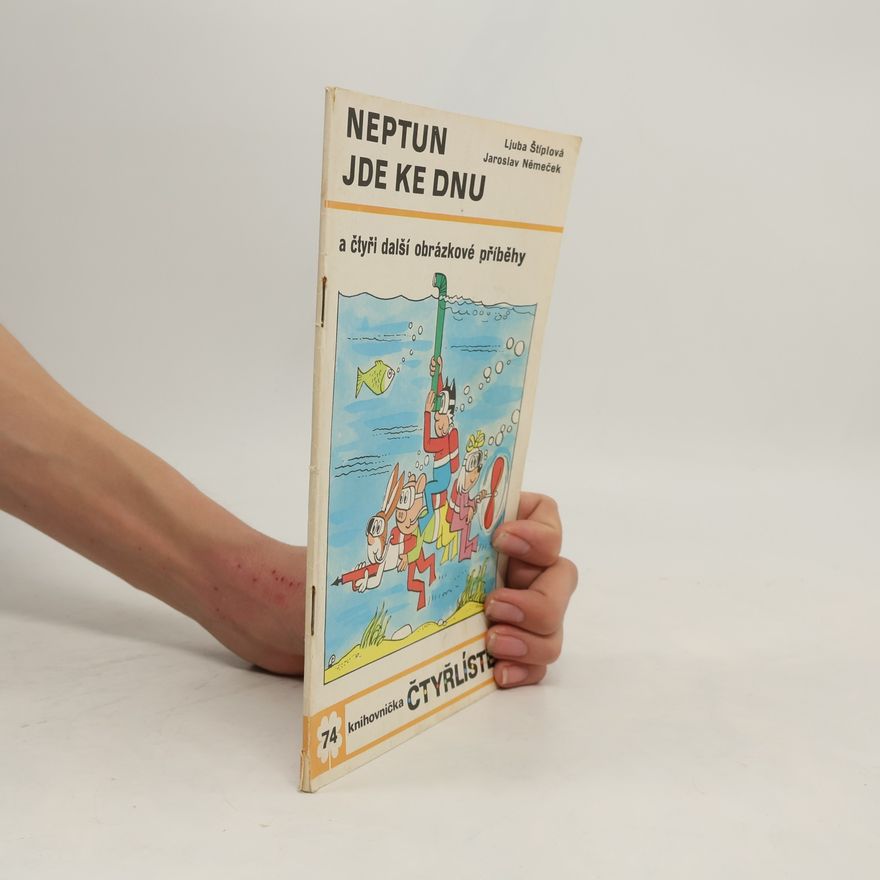 Ljuba Štíplová Čtyřlístek 74. Neptun jde ke dnu