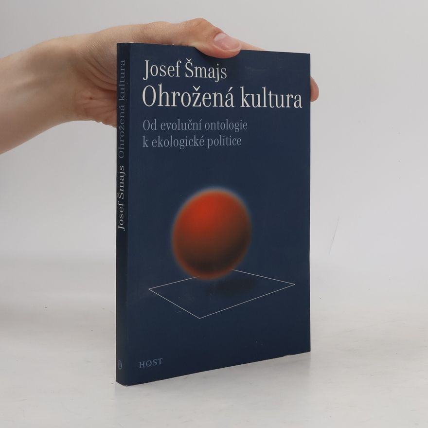 Josef Šmajs Ohrožená kultura