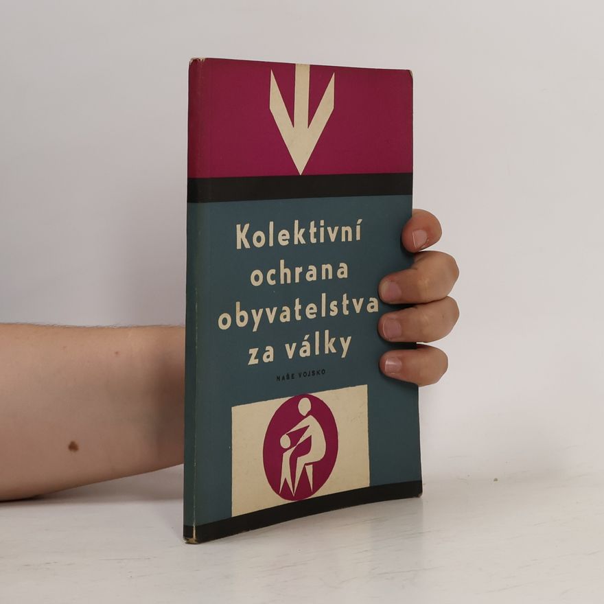 Jan Akerman Kolektivní ochrana obyvatelstva za války