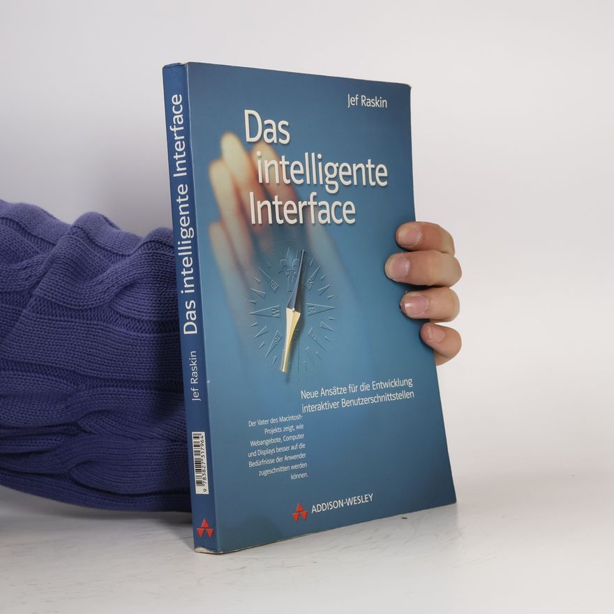Jef Raskin Das intelligente Interface