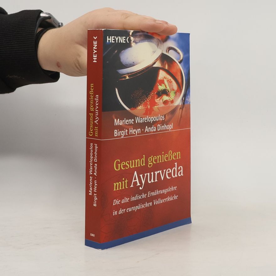 Marlene Warelopoulos Gesund genießen mit Ayurveda