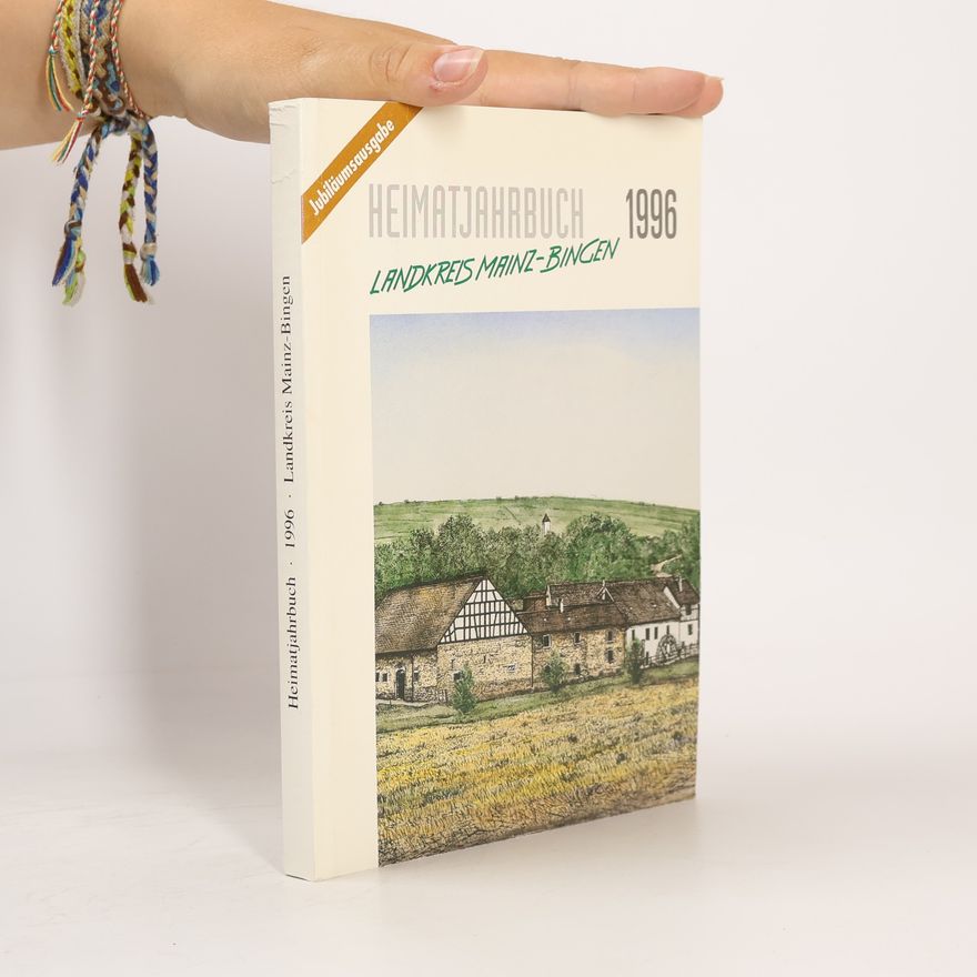 Various authors Heimatjahrbuch 1996. Landkreis Mainz-Bingen