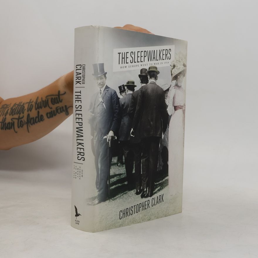 Christopher M. Clark The Sleepwalkers