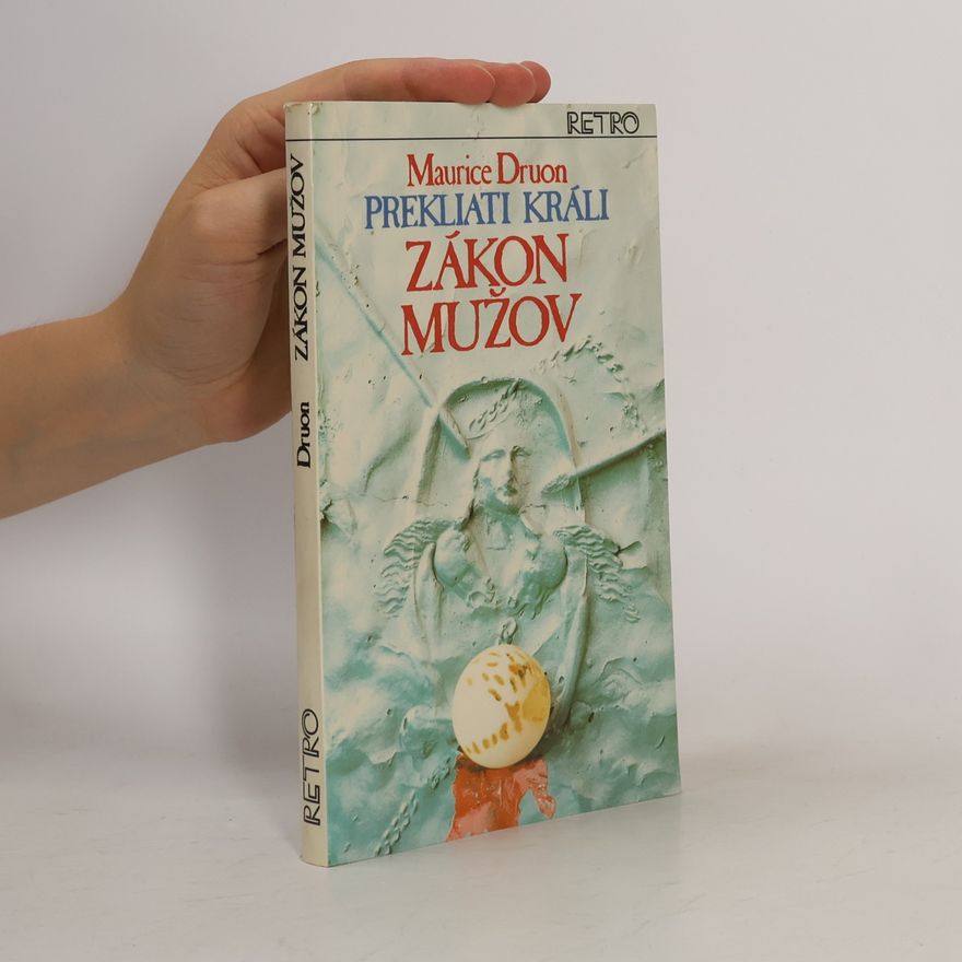 Maurice Druon Prekliati králi 4. Zákon mužov