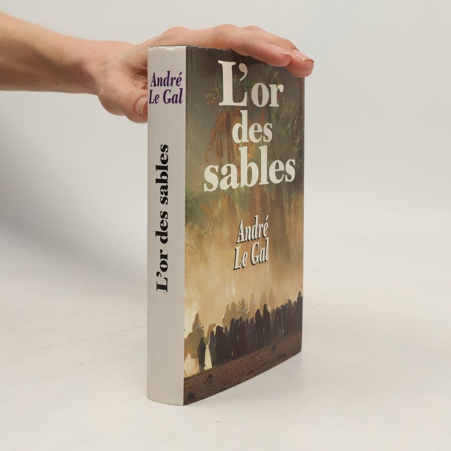 André Le Gal L'or des sables