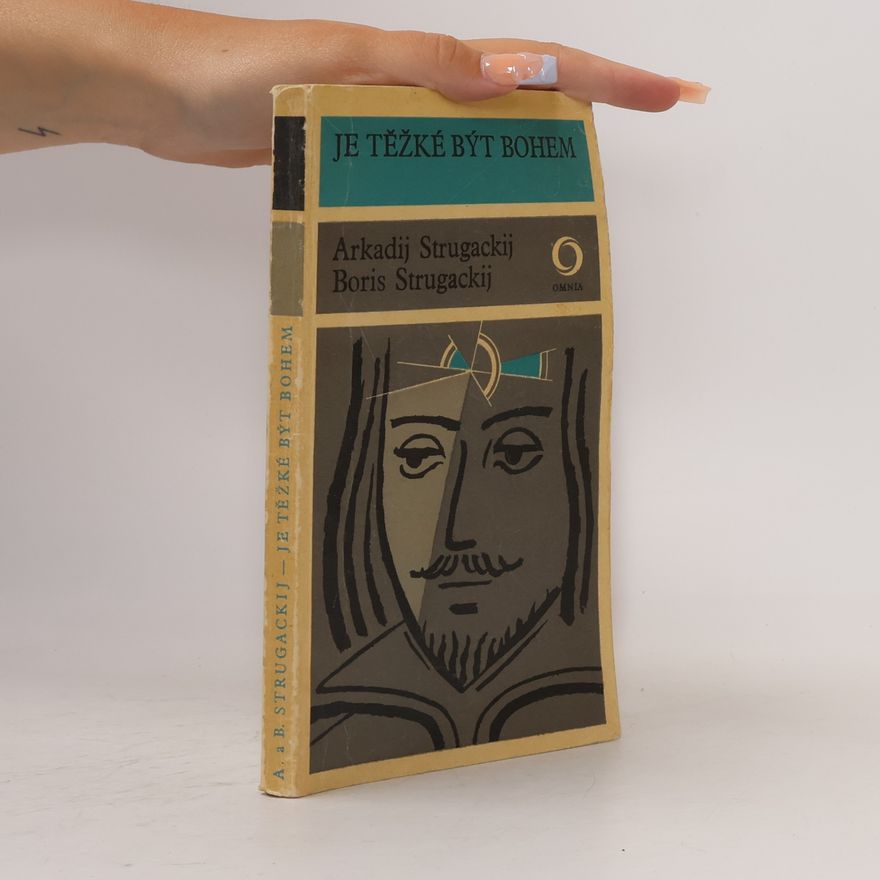 Arkady Strugatsky Je těžké být bohem