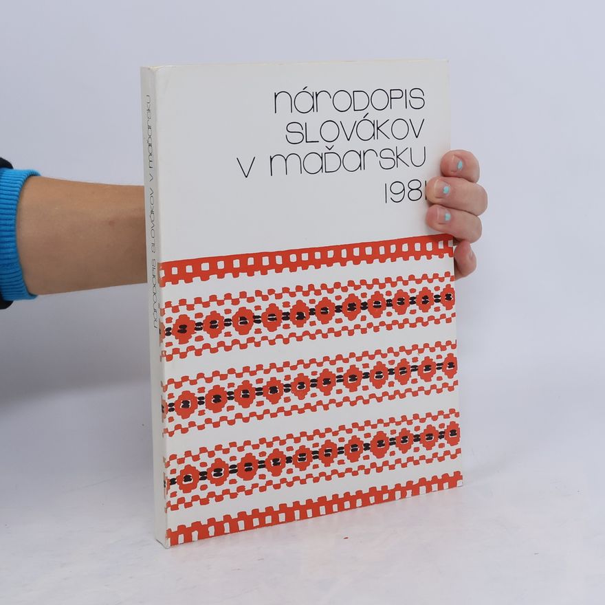 Kolektív autorov Národopis Slovákov v Maďarsku 1981