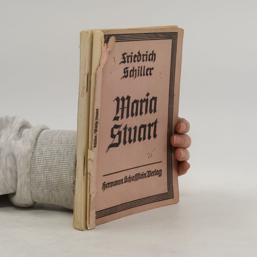 Friedrich Schiller Maria Stuart