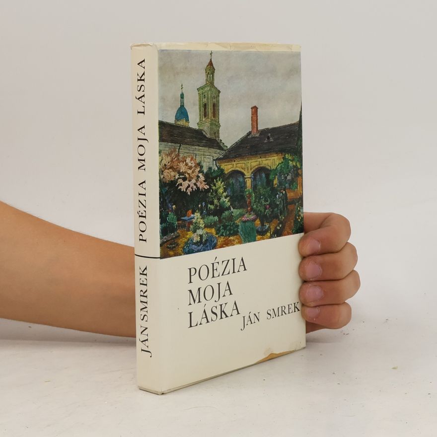 Ján Smrek Poézia moja láska