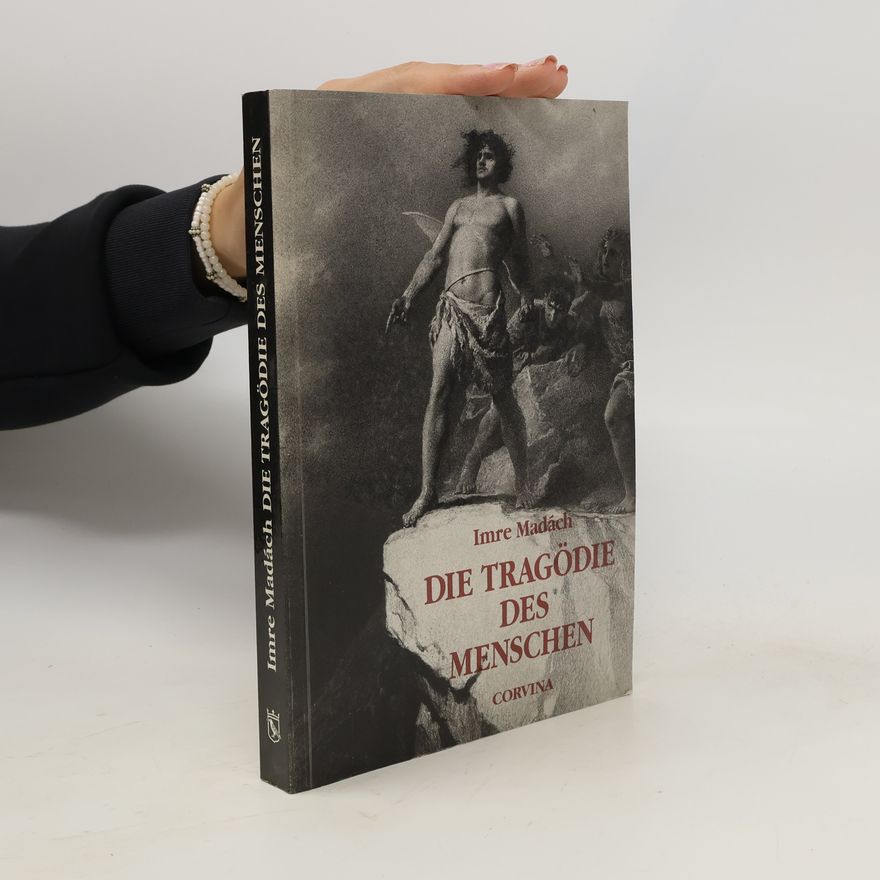 Imre Madách Die Tragödie des Menschen