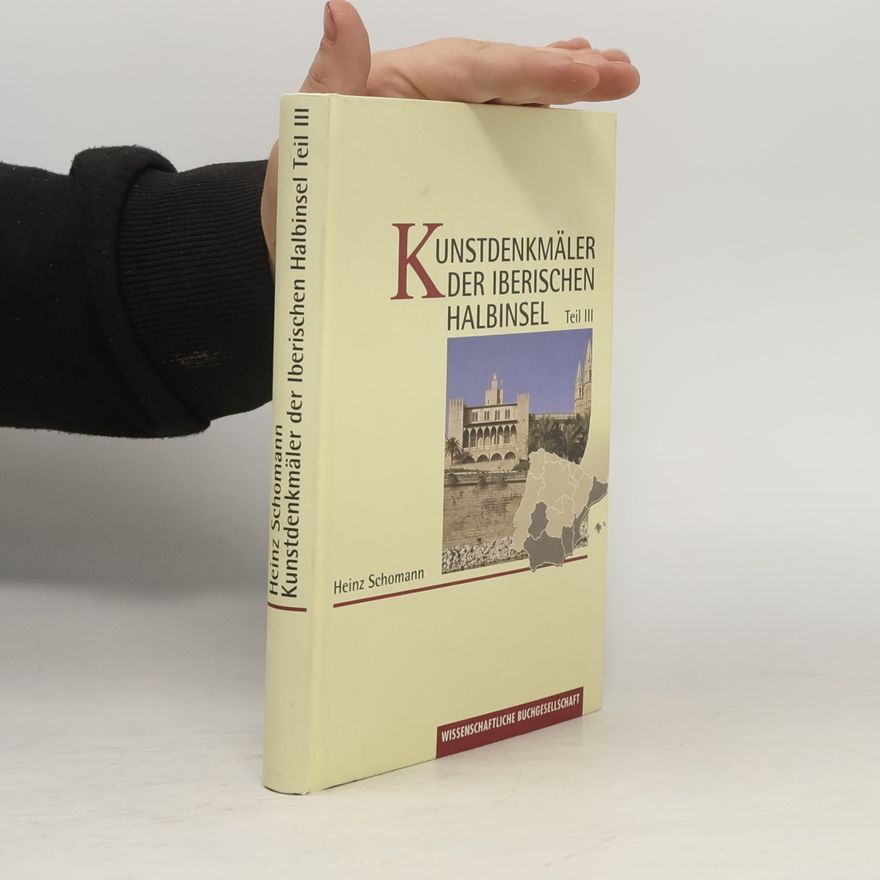 Heinz Schomann Kunstdenkmäler der Iberischen halbinsel III.