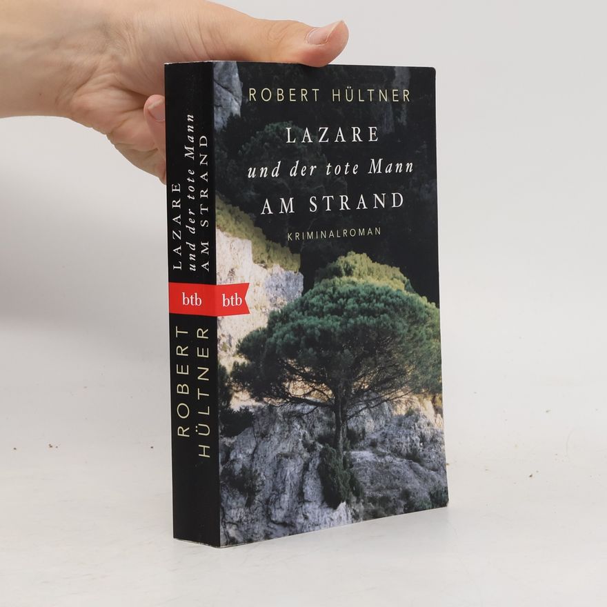 Robert Hültner Lazare und der tote Mann am Strand (Kommissar Lazare, Band 1)