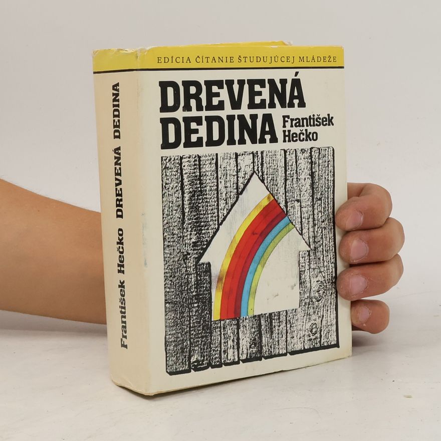 František Hečko Drevená dedina