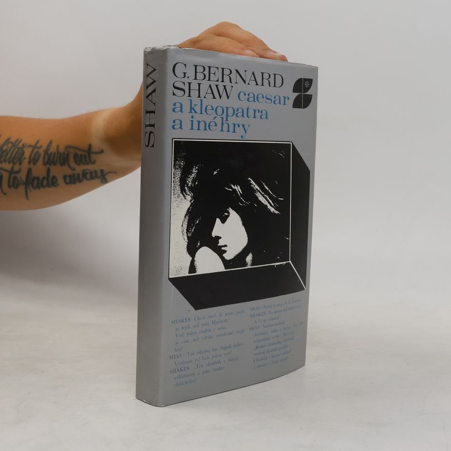 George Bernard Shaw Caesar a Kleopatra a iné hry