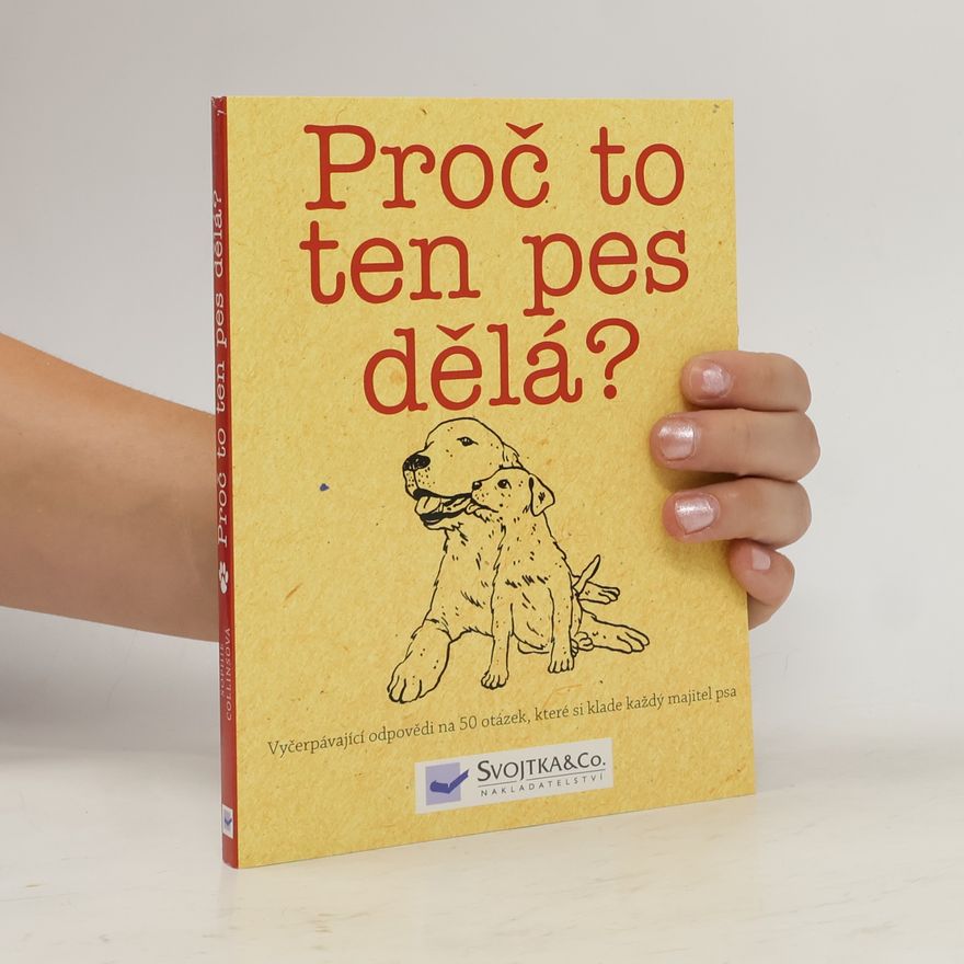 Sophie Collins Proč to ten pes dělá?