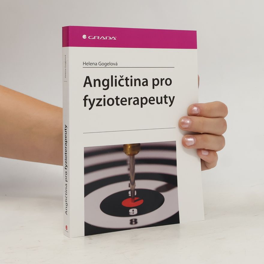 Helena Gogelová Angličtina pro fyzioterapeuty
