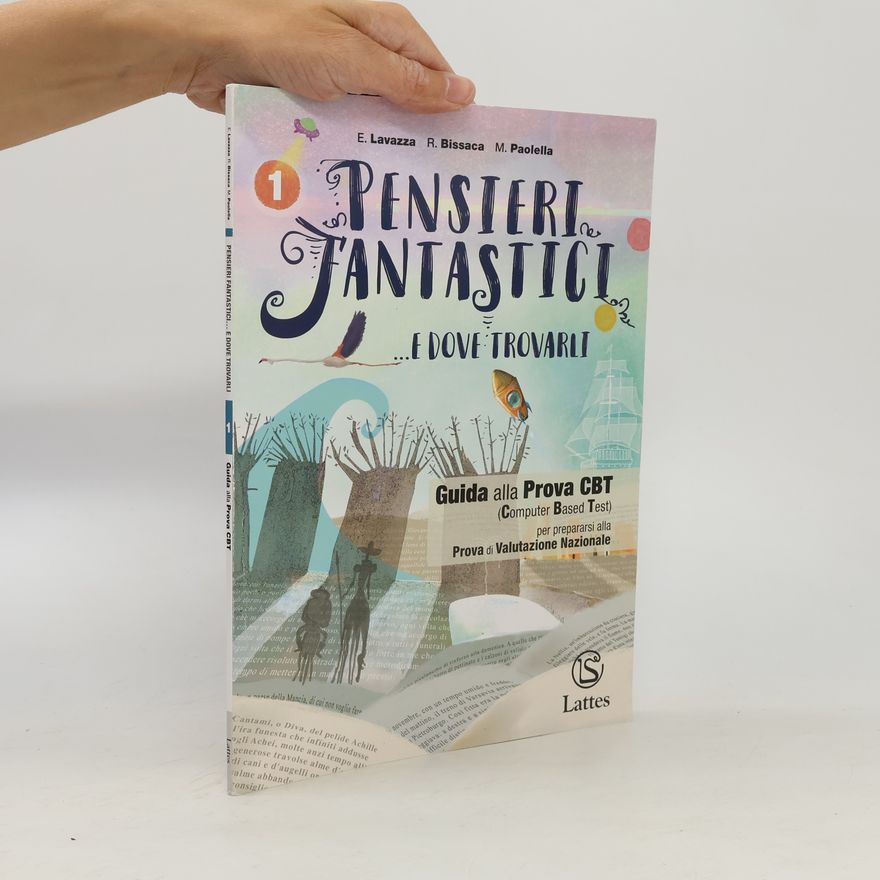 Maria Paolella Pensieri fantastici... e dove trovarli. Per la Scuola media. Con e-book. Con espansione online. Con 2 Libro: Mito epica-Guida alla prova cbt 1