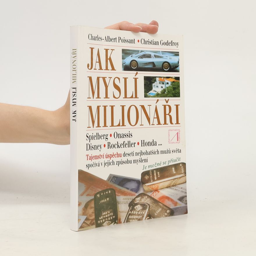 CharlesAlbert Poissant Jak myslí milionáři