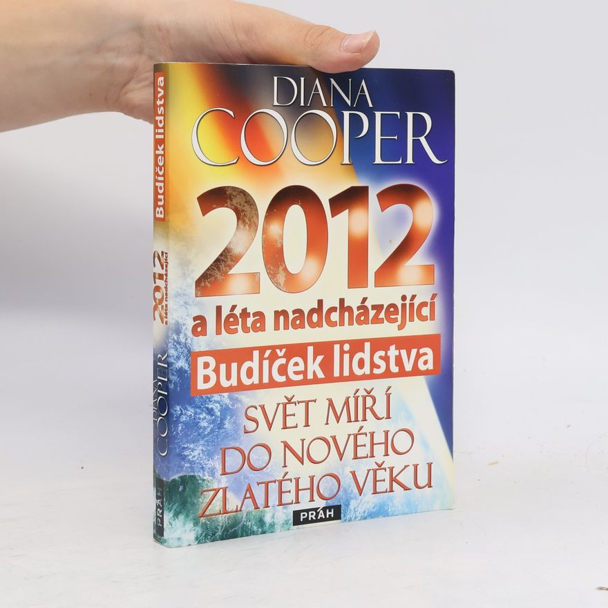 Ivana Muková 2012 a léta nadcházející : budíček lidstva