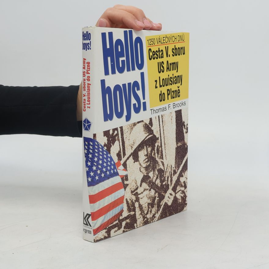Thomas F. Brooks Hello boys! cesta 5. sboru US Army z Louisiany do Plzně