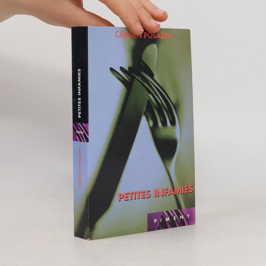 Carmen Posadas Petites infamies