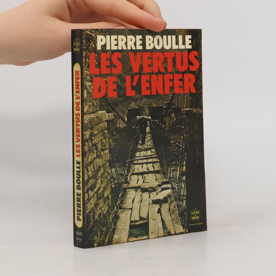 Pierre Boulle Les Vertus de l'Enfer