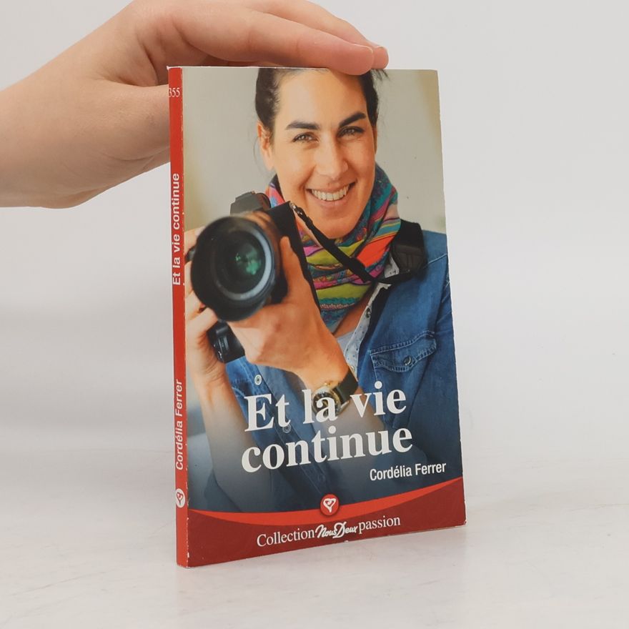 Cordélia Ferrer Et la vie continue