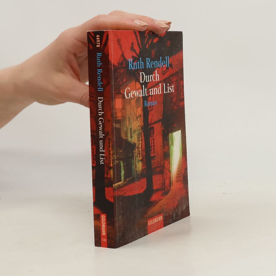 Ruth Rendell Durch Gewalt und List
