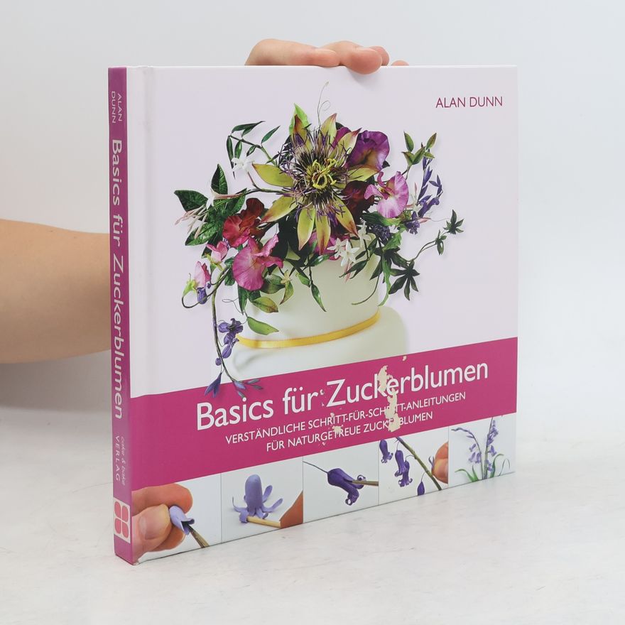 Alan Dunn Basics für Zuckerblumen