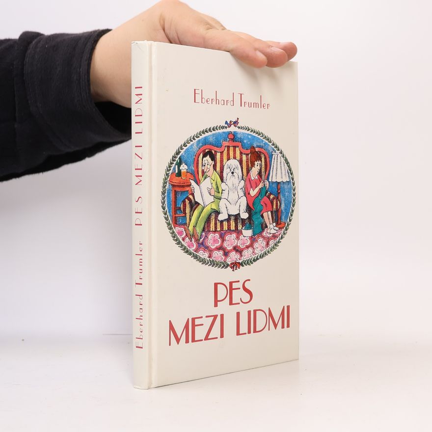 Eberhard Trumler Pes mezi lidmi