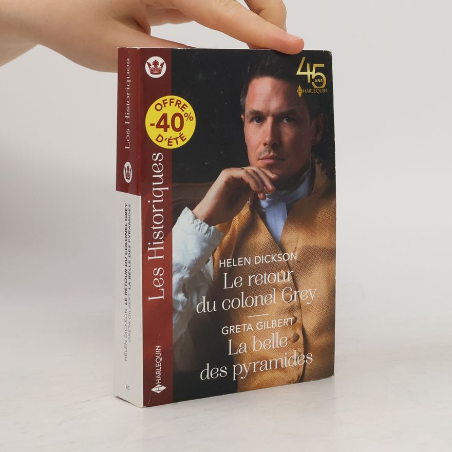 Greta Gilbert Les Historiques: Le retour du colonel Grey - La belle des pyramides