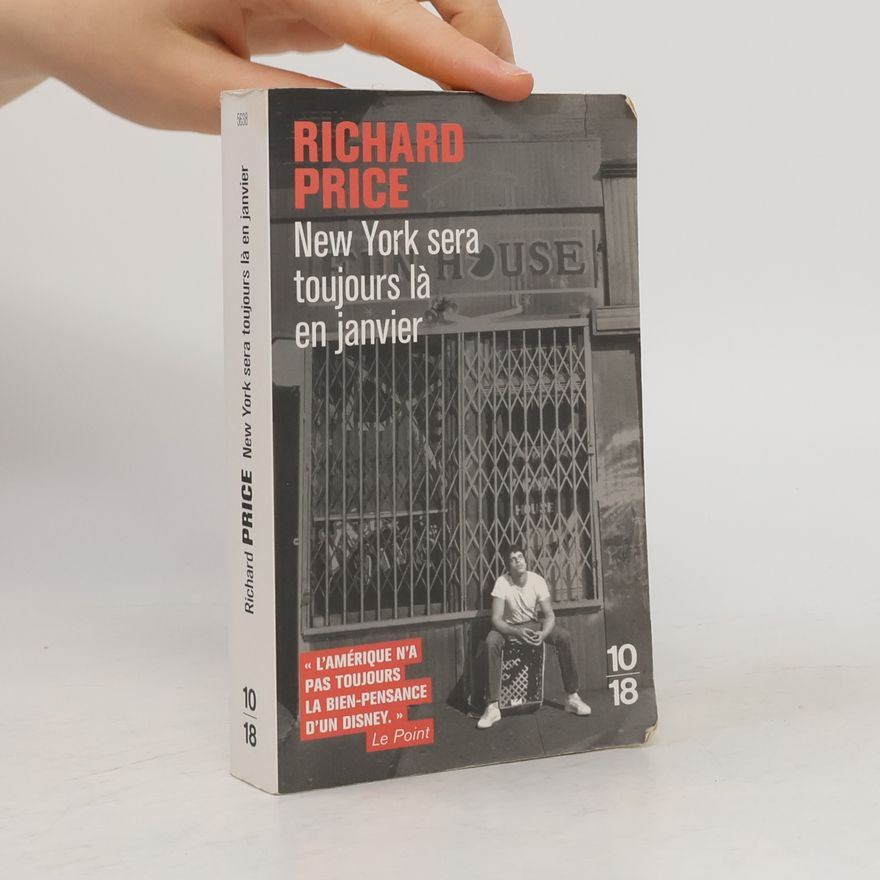 Richard Price New York sera toujours là en janvier