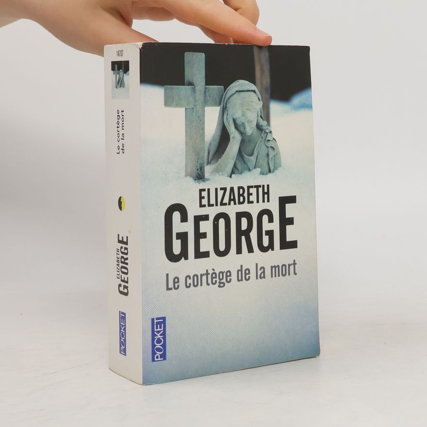 Elizabeth George Le cortège de la mort (French Edition)