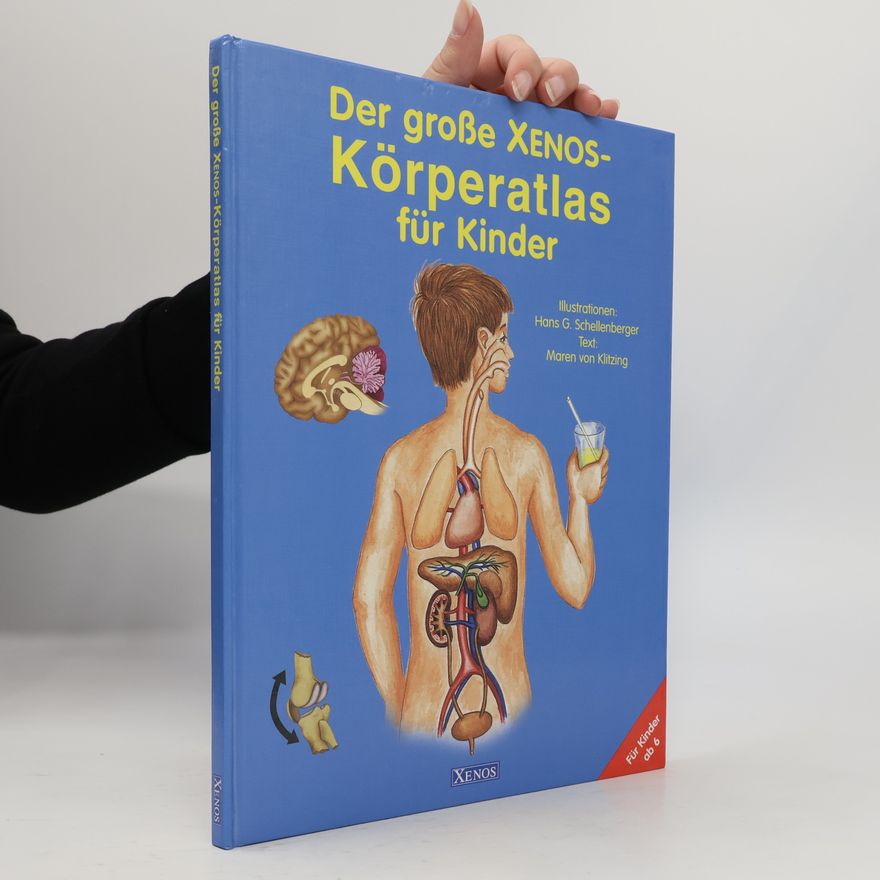 Hans G. Schellenberger Der große Xenos-Körperatlas für Kinder