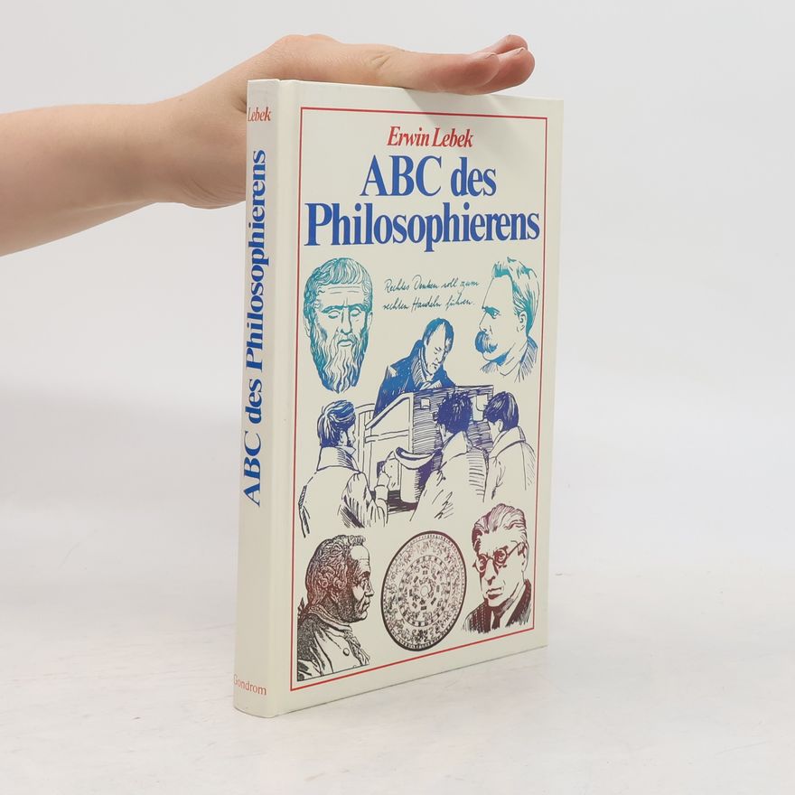 Erwin Lebek ABC des Philosophierens