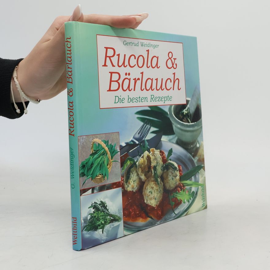 Gertrud Weidinger Rucola & Bärlauch