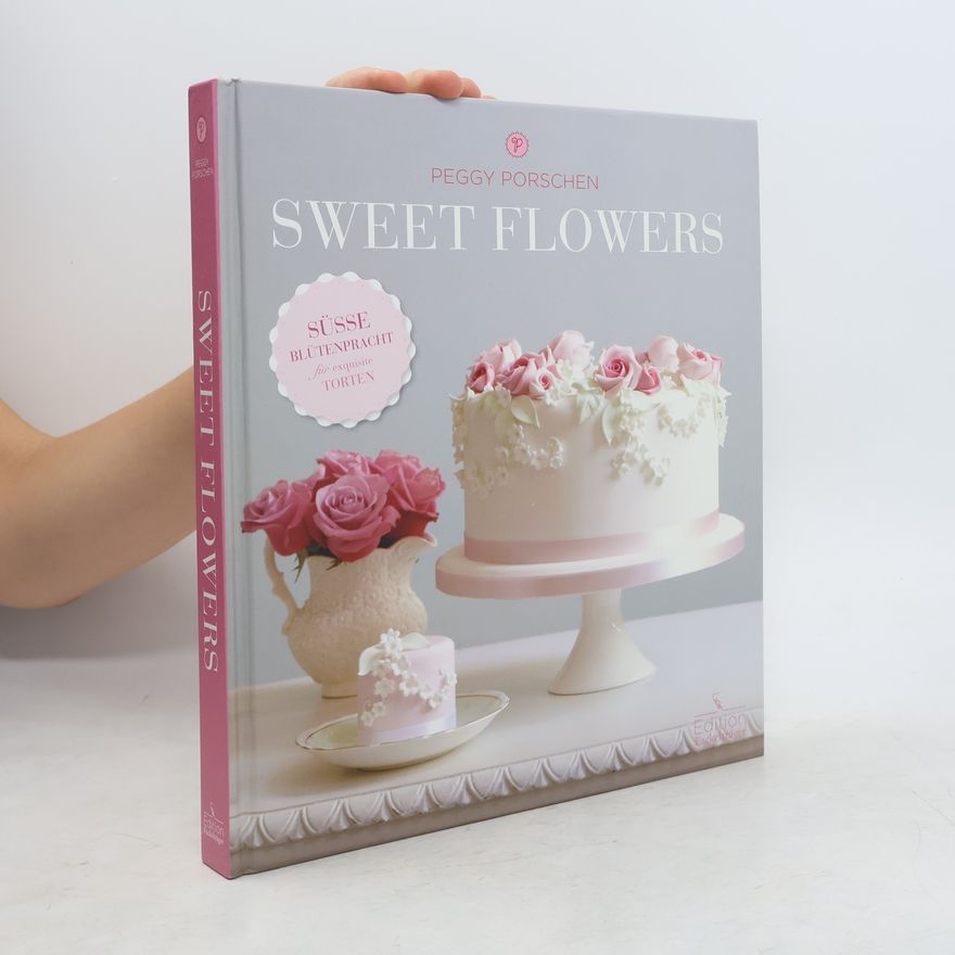 Pegy Porschen Sweet Flowers