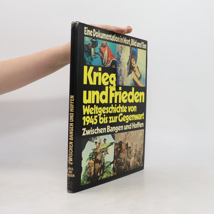 Autorenkollektiv Krieg und Frieden. Weltgeschichte von 1945 bis zur Gegenwart. Teil 1, Band 1