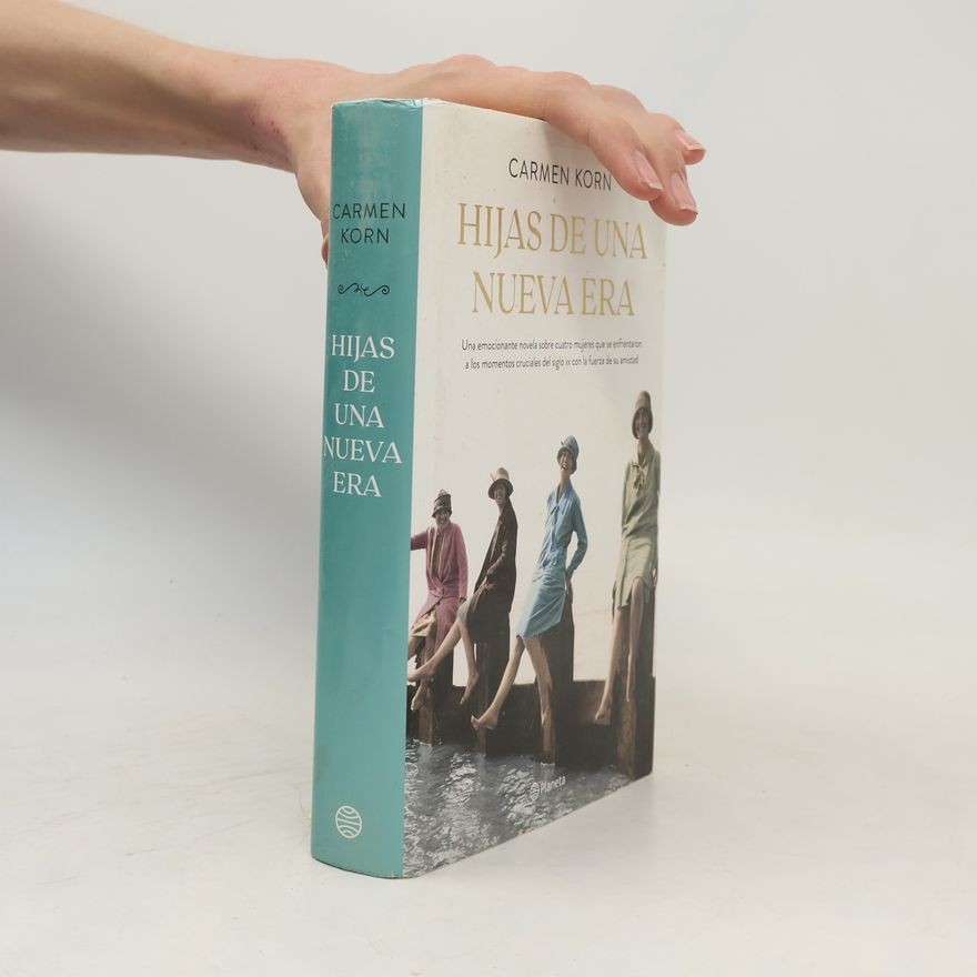 Carmen Korn Saga Hijas de una nueva era - 1: Hijas de una nueva era