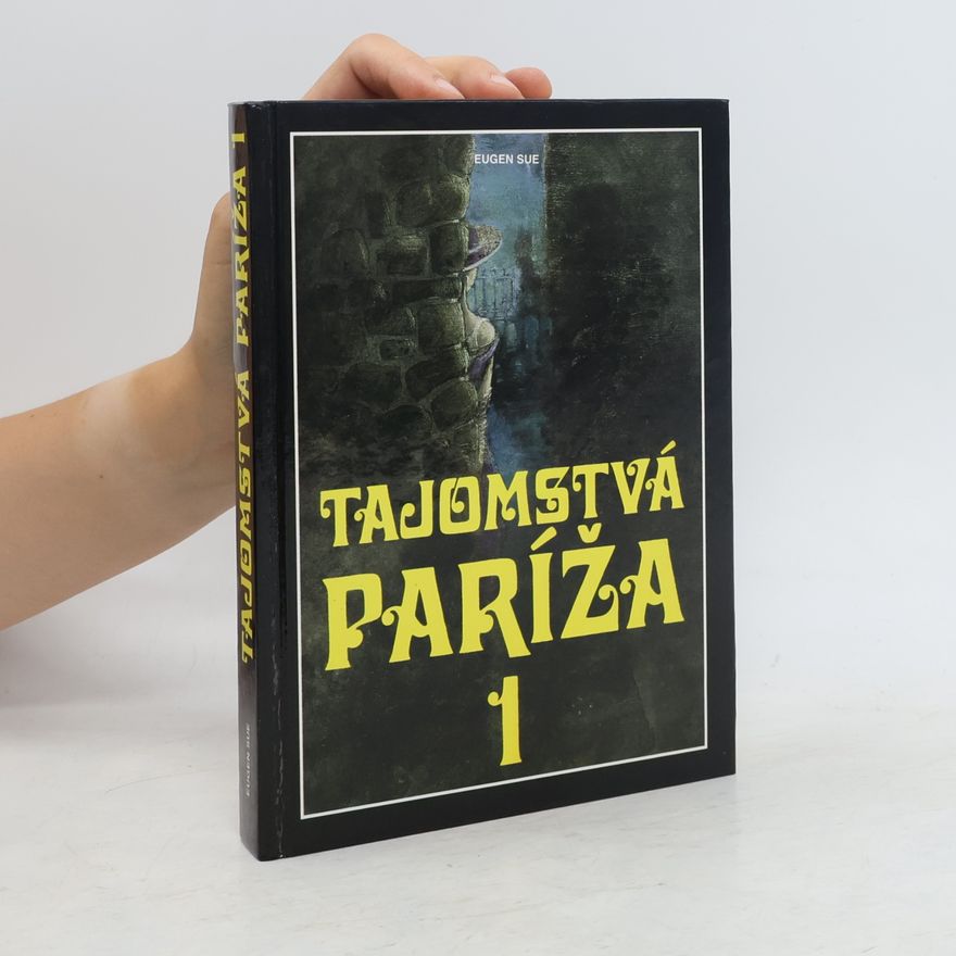 Eugène Sue Tajomstvá Paríža 1