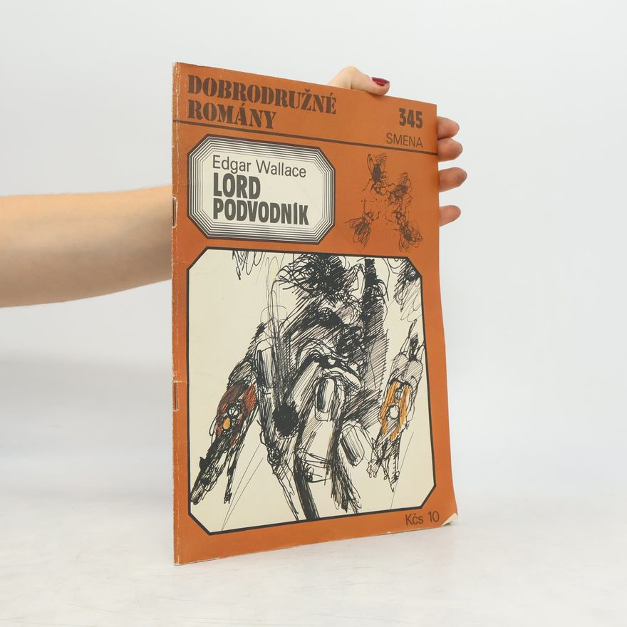 Edgar Wallace Dobrodružné romány Smena, č. 345 Lord Podvodnik