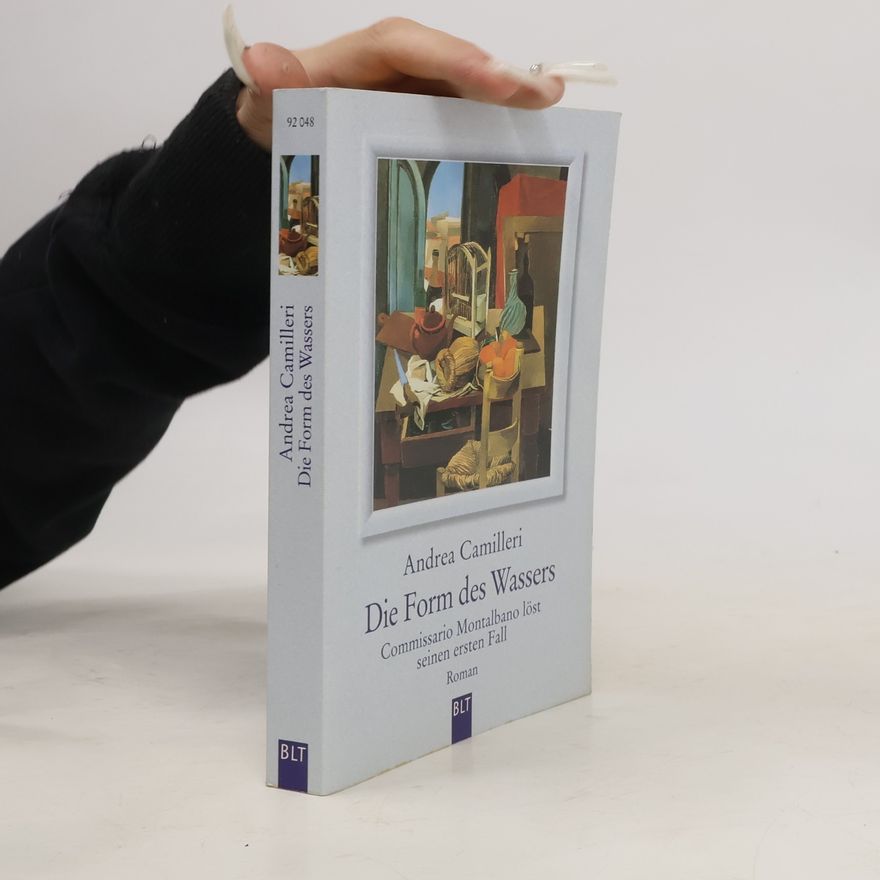 Andrea Camilleri Die Form des Wassers. Commissario Montalbano löst seinen ersten Fall