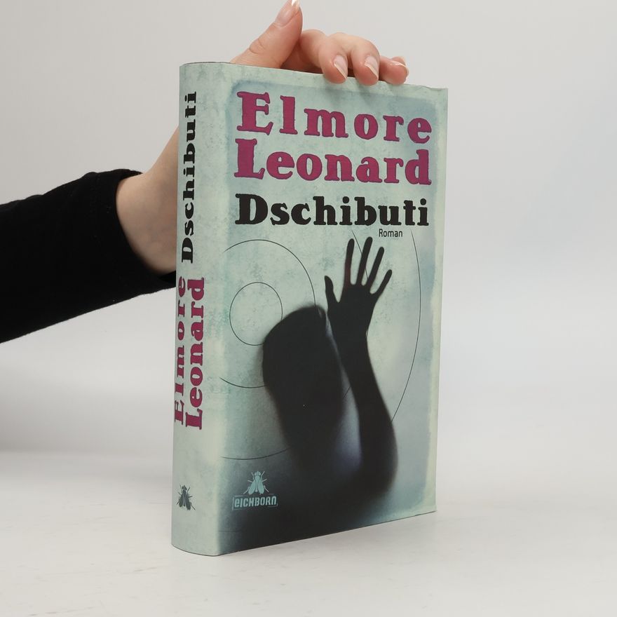 Elmore Leonard Dschibuti. Roman